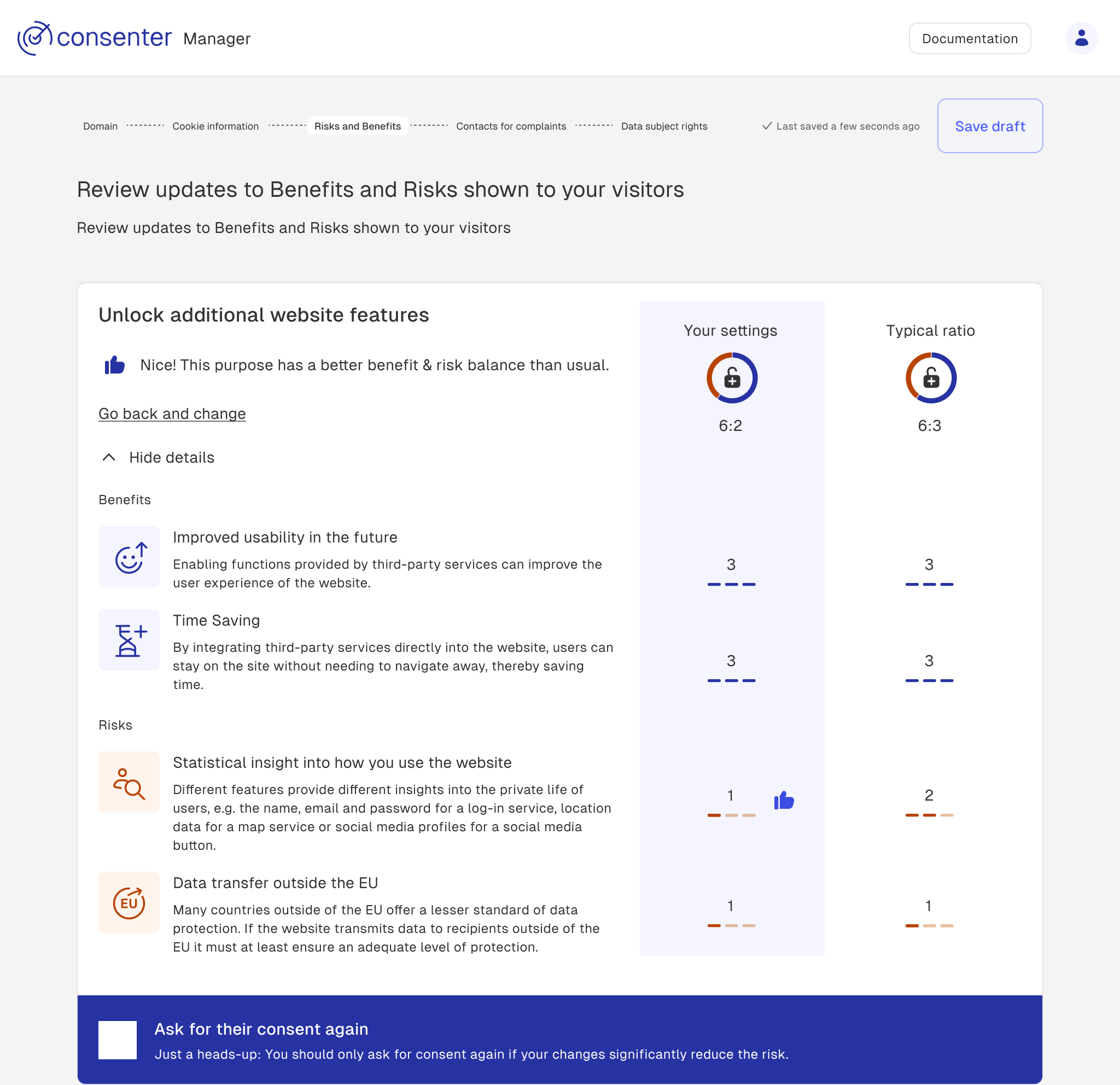 Purpose with better risk-benefit ratio in Consenter Manager
